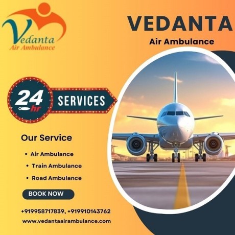 take-vedanta-air-ambulance-service-in-dibrugarh-with-life-support-advance-icu-setup-big-0